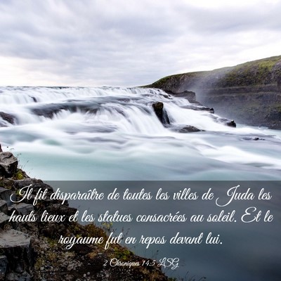 Picture 03 - 2 Chroniques 14:5 LSG - Il fit disparaître de toutes les villes de Juda - Bible Verse Picture