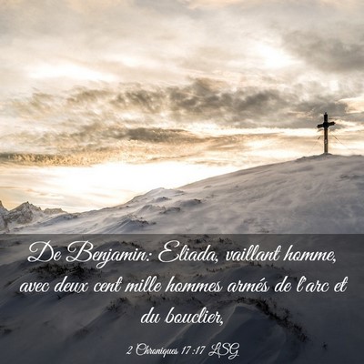 Picture 03 - 2 Chroniques 17:17 LSG - De Benjamin: Eliada, vaillant homme, avec deux - Bible Verse Picture
