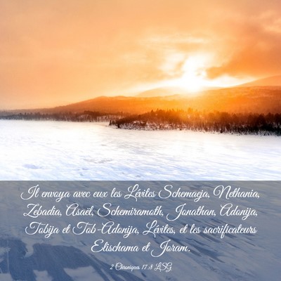 Picture 03 - 2 Chroniques 17:8 LSG - Il envoya avec eux les Lévites Schemaeja, - Bible Verse Picture