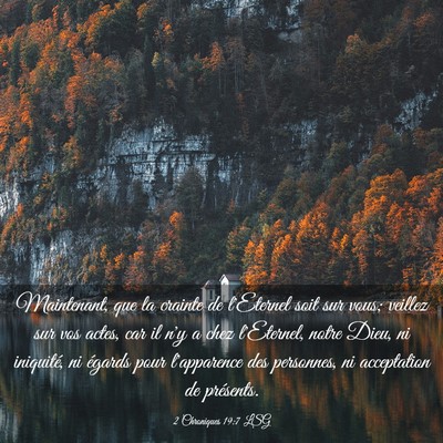 Picture 03 - 2 Chroniques 19:7 LSG - Maintenant, que la crainte de l'Eternel soit sur - Bible Verse Picture
