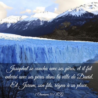 Picture 03 - 2 Chroniques 21:1 LSG - Josaphat se coucha avec ses pères, et il fut - Bible Verse Picture