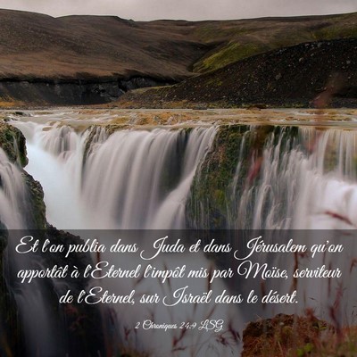 Picture 03 - 2 Chroniques 24:9 LSG - Et l'on publia dans Juda et dans Jérusalem qu'on - Bible Verse Picture