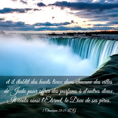 Picture 03 - 2 Chroniques 28:25 LSG - et il établit des hauts lieux dans chacune des - Bible Verse Picture