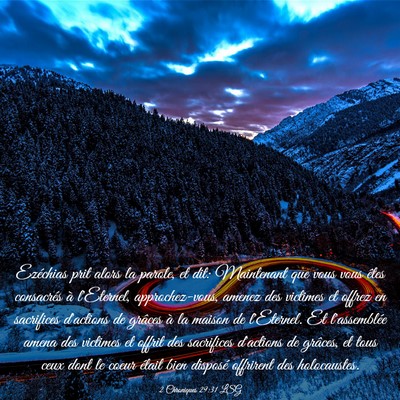 Picture 03 - 2 Chroniques 29:31 LSG - Ezéchias prit alors la parole, et dit: - Bible Verse Picture