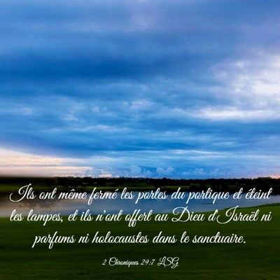 Picture 03 - 2 Chroniques 29:7 LSG - Ils ont même fermé les portes du portique et - Bible Verse Picture
