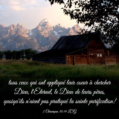 Picture 03 - 2 Chroniques 30:19 LSG - tous ceux qui ont appliqué leur coeur à - Bible Verse Picture