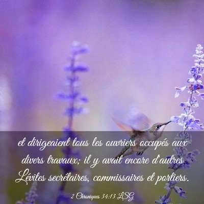 Picture 03 - 2 Chroniques 34:13 LSG - et dirigeaient tous les ouvriers occupés aux - Bible Verse Picture