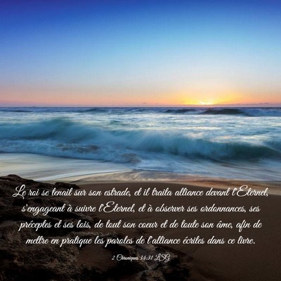 Picture 03 - 2 Chroniques 34:31 LSG - Le roi se tenait sur son estrade, et il traita - Bible Verse Picture