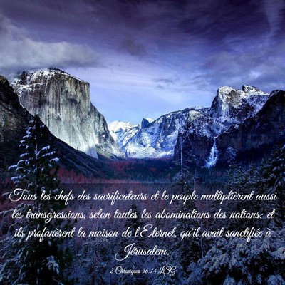 Picture 03 - 2 Chroniques 36:14 LSG - Tous les chefs des sacrificateurs et le peuple - Bible Verse Picture