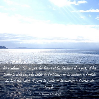 Picture 03 - 2 Chroniques 4:22 LSG - les couteaux, les coupes, les tasses et les - Bible Verse Picture