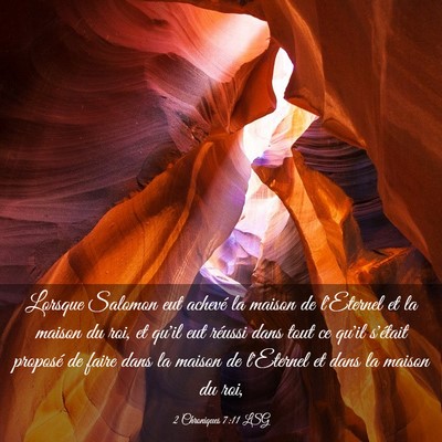 Picture 03 - 2 Chroniques 7:11 LSG - Lorsque Salomon eut achevé la maison de - Bible Verse Picture