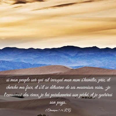 Picture 03 - 2 Chroniques 7:14 LSG - si mon peuple sur qui est invoqué mon nom - Bible Verse Picture
