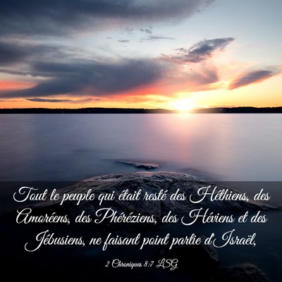 Picture 03 - 2 Chroniques 8:7 LSG - Tout le peuple qui était resté des Héthiens, - Bible Verse Picture