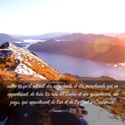 Picture 03 - 2 Chroniques 9:14 LSG - outre ce qu'il retirait des négociants et des - Bible Verse Picture