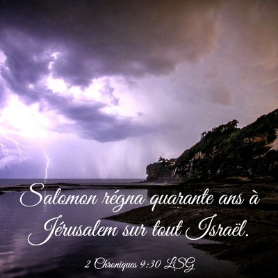 Picture 03 - 2 Chroniques 9:30 LSG - Salomon régna quarante ans à Jérusalem sur - Bible Verse Picture