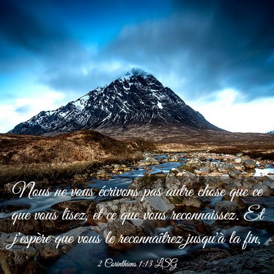 Picture 03 - 2 Corinthiens 1:13 LSG - Nous ne vous écrivons pas autre chose que ce que - Bible Verse Picture