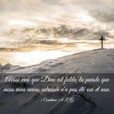 Picture 03 - 2 Corinthiens 1:18 LSG - Aussi vrai que Dieu est fidèle, la parole que - Bible Verse Picture