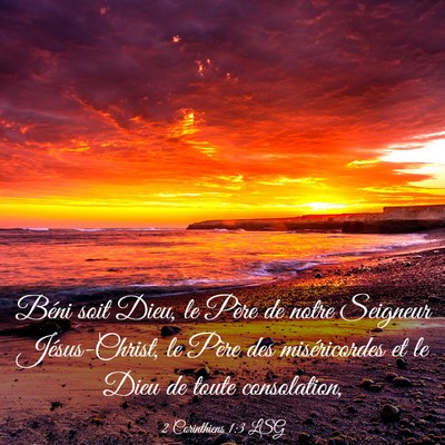 Picture 03 - 2 Corinthiens 1:3 LSG - Béni soit Dieu, le Père de notre Seigneur - Bible Verse Picture