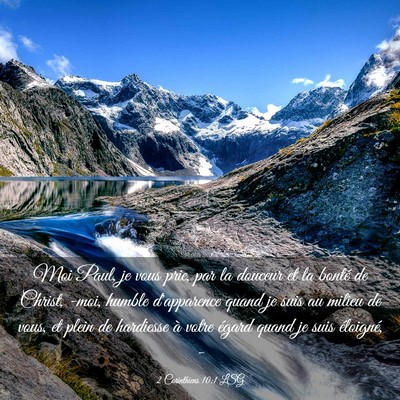 Picture 03 - 2 Corinthiens 10:1 LSG - Moi Paul, je vous prie, par la douceur et la - Bible Verse Picture