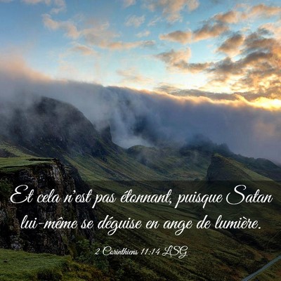 Picture 03 - 2 Corinthiens 11:14 LSG - Et cela n'est pas étonnant, puisque Satan - Bible Verse Picture