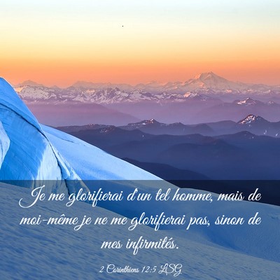 Picture 03 - 2 Corinthiens 12:5 LSG - Je me glorifierai d'un tel homme, mais de - Bible Verse Picture