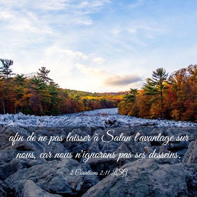 Picture 03 - 2 Corinthiens 2:11 LSG - afin de ne pas laisser à Satan l'avantage sur - Bible Verse Picture