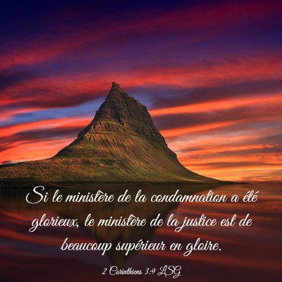 Picture 03 - 2 Corinthiens 3:9 LSG - Si le ministère de la condamnation a été - Bible Verse Picture