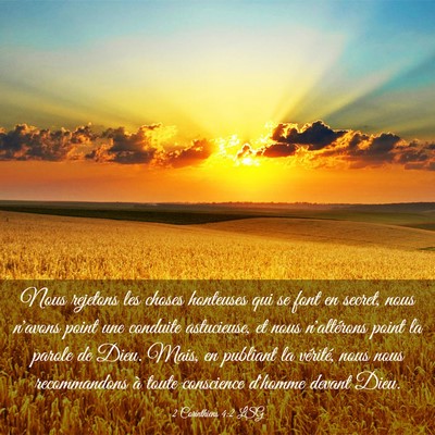 Picture 03 - 2 Corinthiens 4:2 LSG - Nous rejetons les choses honteuses qui se font en - Bible Verse Picture
