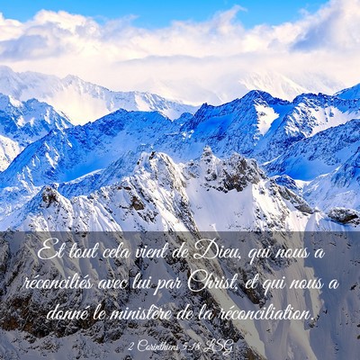 Picture 03 - 2 Corinthiens 5:18 LSG - Et tout cela vient de Dieu, qui nous a - Bible Verse Picture