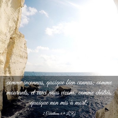 Picture 03 - 2 Corinthiens 6:9 LSG - comme inconnus, quoique bien connus; comme - Bible Verse Picture