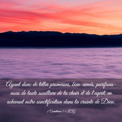 Picture 03 - 2 Corinthiens 7:1 LSG - Ayant donc de telles promesses, bien-aimés, - Bible Verse Picture