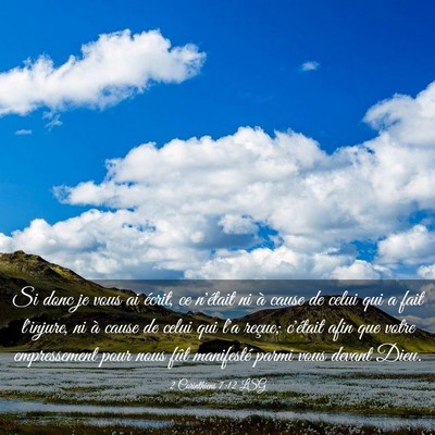 Picture 03 - 2 Corinthiens 7:12 LSG - Si donc je vous ai écrit, ce n'était ni à - Bible Verse Picture