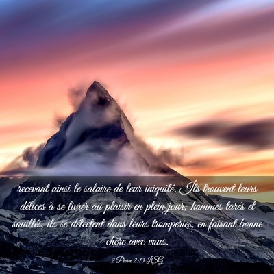 Picture 03 - 2 Pierre 2:13 LSG - recevant ainsi le salaire de leur iniquité. Ils - Bible Verse Picture
