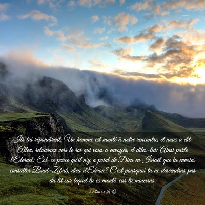 Picture 03 - 2 Rois 1:6 LSG - Ils lui répondirent: Un homme est monté à - Bible Verse Picture