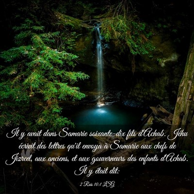 Picture 03 - 2 Rois 10:1 LSG - Il y avait dans Samarie soixante-dix fils - Bible Verse Picture