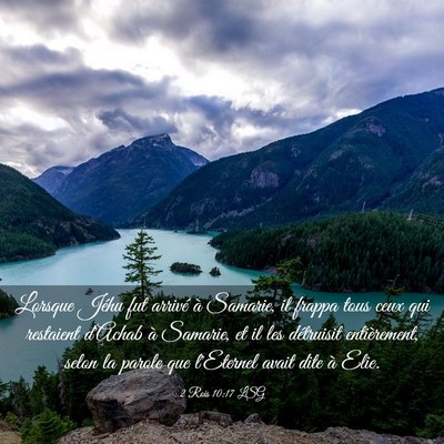 Picture 03 - 2 Rois 10:17 LSG - Lorsque Jéhu fut arrivé à Samarie, il frappa - Bible Verse Picture