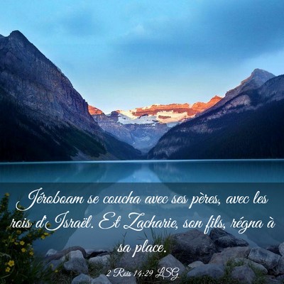 Picture 03 - 2 Rois 14:29 LSG - Jéroboam se coucha avec ses pères, avec les - Bible Verse Picture