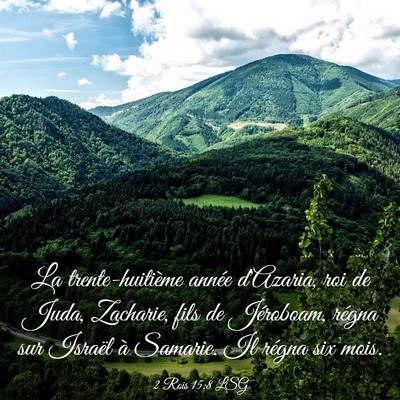 Picture 03 - 2 Rois 15:8 LSG - La trente-huitième année d'Azaria, roi de Juda, - Bible Verse Picture