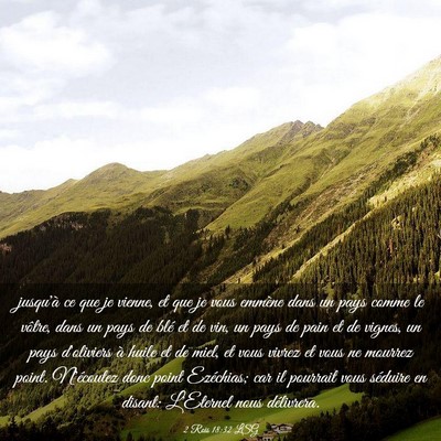 Picture 03 - 2 Rois 18:32 LSG - jusqu'à ce que je vienne, et que je vous emmène - Bible Verse Picture