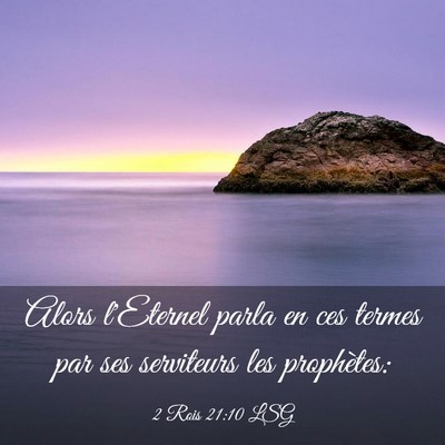 Picture 03 - 2 Rois 21:10 LSG - Alors l'Eternel parla en ces termes par ses - Bible Verse Picture