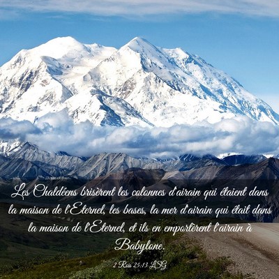 Picture 03 - 2 Rois 25:13 LSG - Les Chaldéens brisèrent les colonnes d'airain - Bible Verse Picture