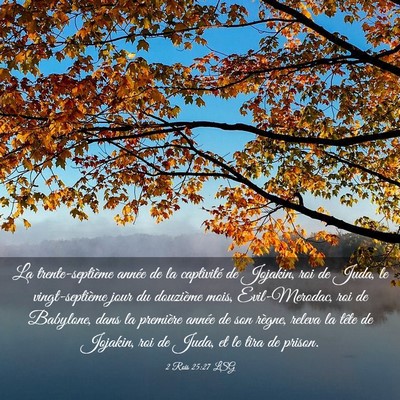 Picture 03 - 2 Rois 25:27 LSG - La trente-septième année de la captivité de - Bible Verse Picture
