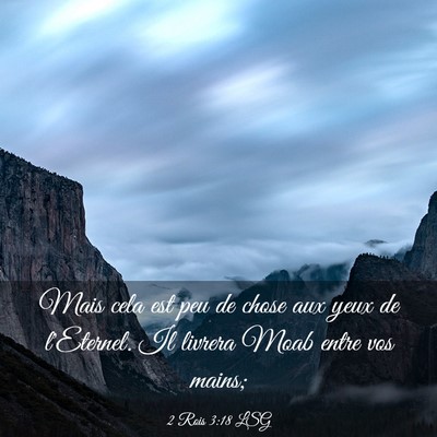Picture 03 - 2 Rois 3:18 LSG - Mais cela est peu de chose aux yeux de l'Eternel. - Bible Verse Picture