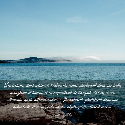 Picture 03 - 2 Rois 7:8 LSG - Les lépreux, étant arrivés à l'entrée du - Bible Verse Picture