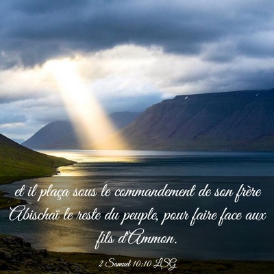 Picture 03 - 2 Samuel 10:10 LSG - et il plaça sous le commandement de son frère - Bible Verse Picture