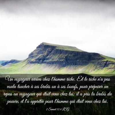 Picture 03 - 2 Samuel 12:4 LSG - Un voyageur arriva chez l'homme riche. Et le - Bible Verse Picture