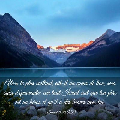 Picture 03 - 2 Samuel 17:10 LSG - Alors le plus vaillant, eût-il un coeur de lion, - Bible Verse Picture