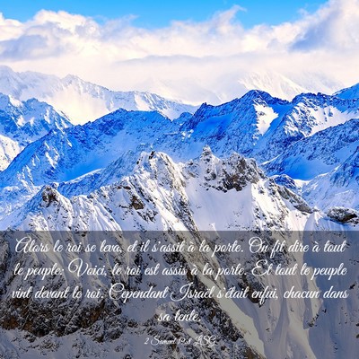 Picture 03 - 2 Samuel 19:8 LSG - Alors le roi se leva, et il s'assit à la porte. - Bible Verse Picture
