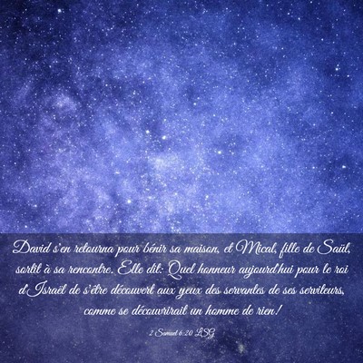 Picture 03 - 2 Samuel 6:20 LSG - David s'en retourna pour bénir sa maison, et - Bible Verse Picture