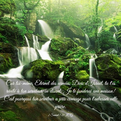 Picture 03 - 2 Samuel 7:27 LSG - Car toi-même, Eternel des armées, Dieu - Bible Verse Picture